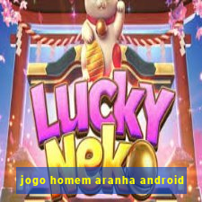 jogo homem aranha android